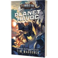 Zombicide Invader Novel: Planet Havoc