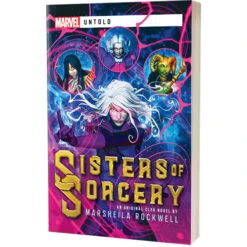 Marvel Novel: Untold: Sisters Of Sorcery
