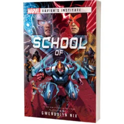Marvel Novel: Xavier's Institute - School Of X (Last Chance)
