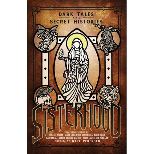 Sisterhood: Dark Tales & Secret Histories (Short Stories) (Preorder) 3 Sisterhood: Dark Tales & Secret Histories (Short Stories) (Preorder)